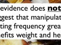 text saying "evidence does not suggest that manipulating eating frequency greatly benefits weight and health
