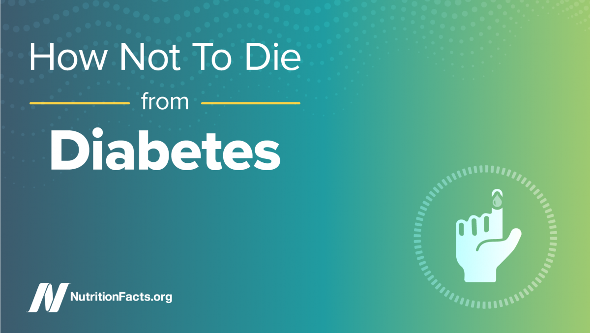 How Not To Die from – Diabetes