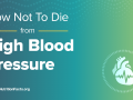 How Not To Die from – High Blood Pressure