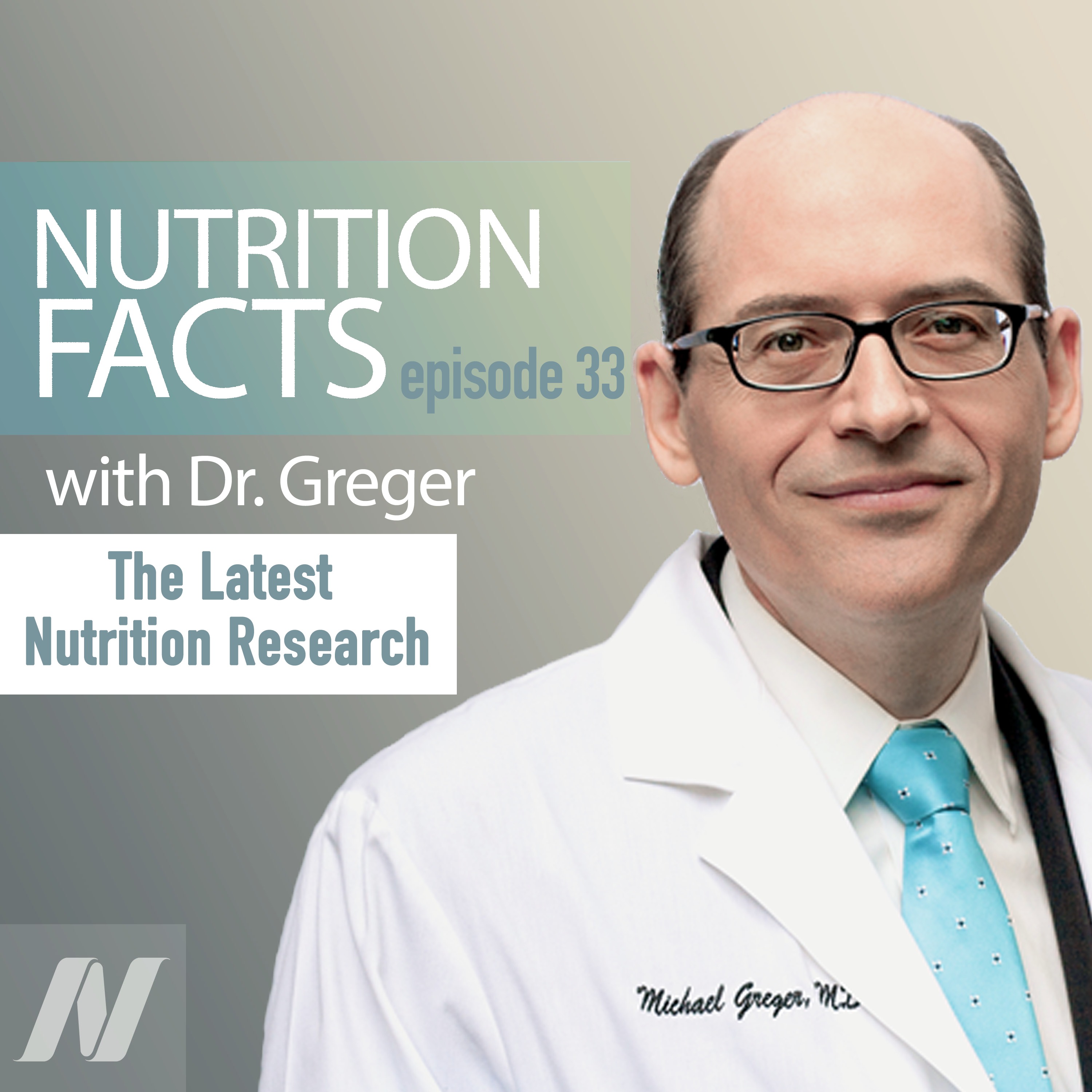 Nutrition Facts Grab-Bag: The Latest Research