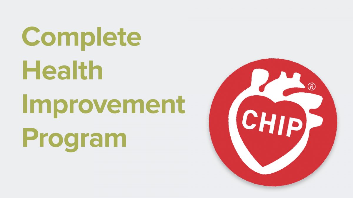 CHIP, the Complete Health Improvement Program