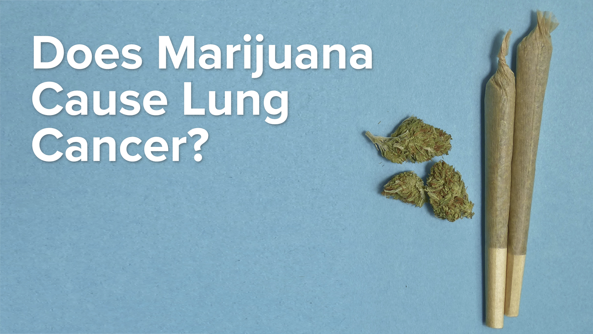 does weed cause lung cancer like cigarettes Marijuana Cancer? Does Smoking Weed Cause Lung
