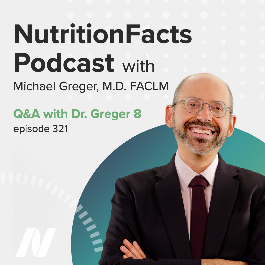 Q&A with Dr. Greger 8